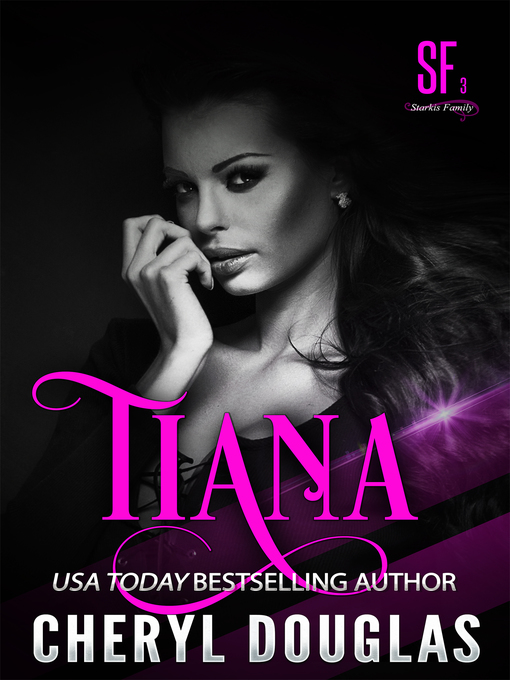 Title details for Tiana (Billionaire Brother's Best Friend Romance) by Cheryl Douglas - Available